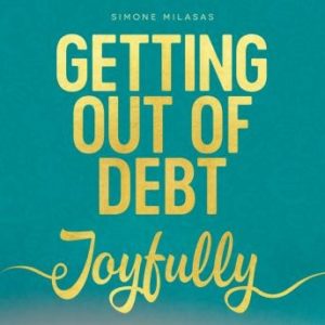 Getting Out Of Debt Joyfully