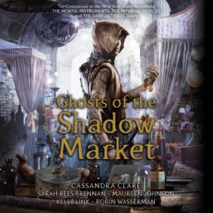 Ghosts of the Shadow Market