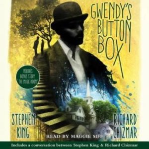 Gwendy's Button Box: Includes bonus story 'The Music Room'
