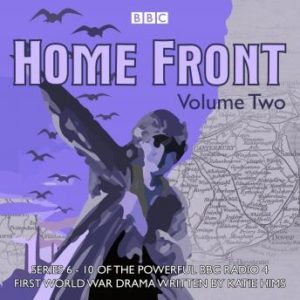 Home Front: The Complete BBC Radio Collection Volume 2