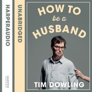 How to Be a Husband