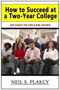 How to Succeed at a Two-Year College: An Easy-to-Follow Guide