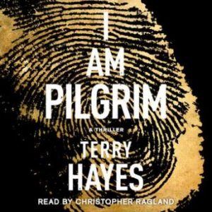 I Am Pilgrim: A Thriller