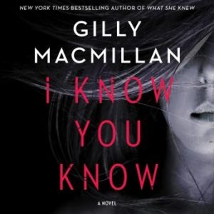 I Know You Know: A Novel