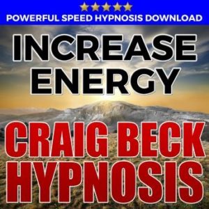 Increase Energy: Hypnosis Downloads