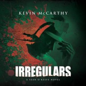 Irregulars: A Sean O'Keefe Mystery