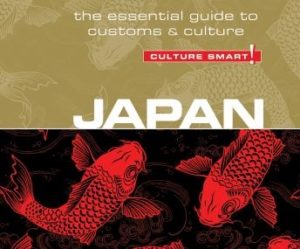 Japan - Culture Smart!: The Essential Guide to Customs & Culture