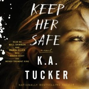 Keep Her Safe: A Novel