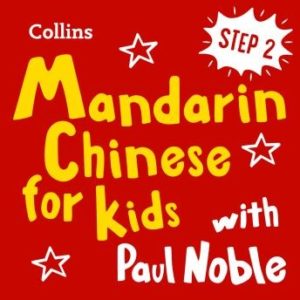 Learn Mandarin Chinese for Kids with Paul Noble - Step 2: Easy and fun!