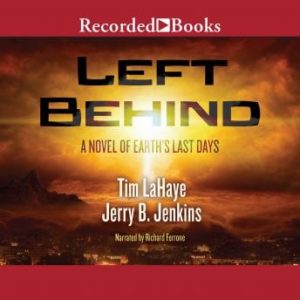 Left Behind: A Novel of the Earth's Last Days