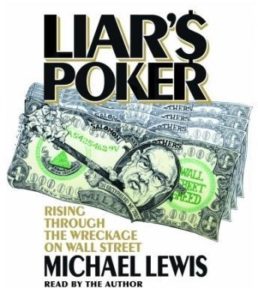 Liar's Poker: Rising Through the Wreckage on Wall Street