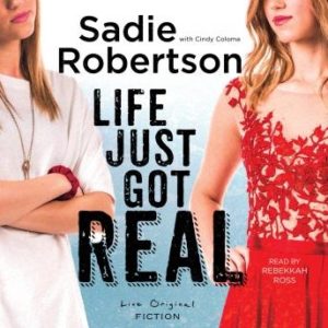 Life Just Got Real: A Novel