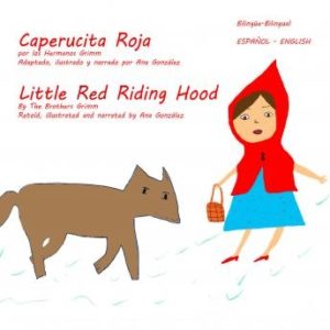 Little Red Riding Hood - Caperucita Roja