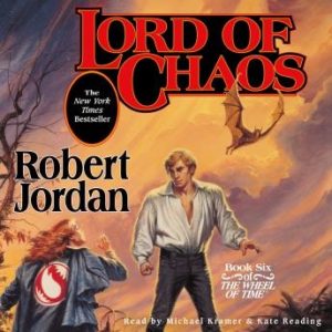 Lord of Chaos: Book Six of 'The Wheel of Time'