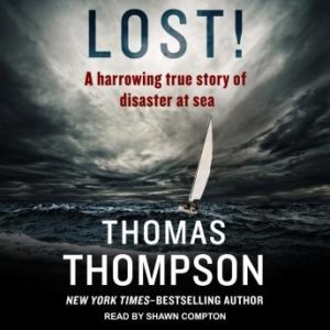 Lost!: A Harrowing True Story of Disaster at Sea