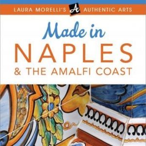 MADE IN NAPLES & THE AMALFI COAST