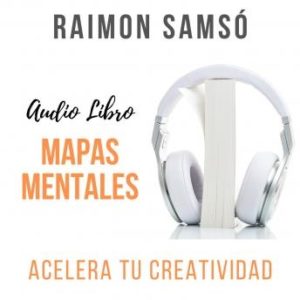 Mapas Mentales: Acelera tu creatividad