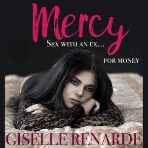 Mercy: Sex with an Ex for Money