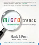 Microtrends: The Small Forces Behind Tomorrow's Big Changes