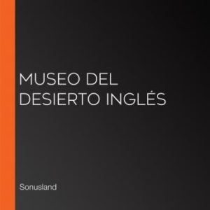 Museo del Desierto Ingls