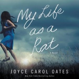 My Life as a Rat: A Novel