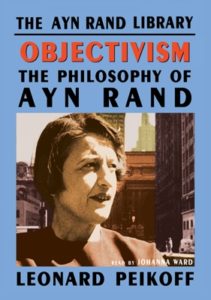 Objectivism: The Philosophy of Ayn Rand