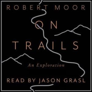 On Trails: An Exploration