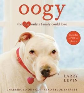 Oogy: The Dog Only a Family Could Love