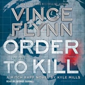 Order to Kill: A Novel