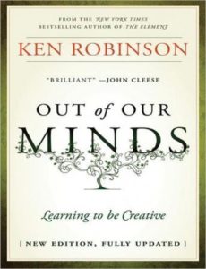 Out of Our Minds: Learning to Be Creative