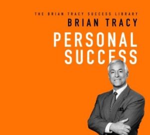 Personal Success: The Brian Tracy Success Library