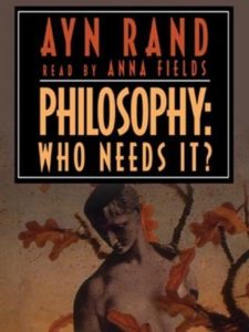 Philosophy: Who Needs It