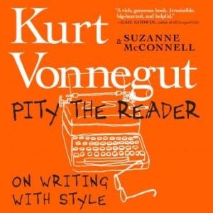 Pity the Reader: On Writing With Style