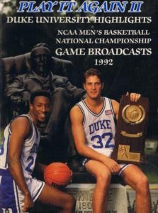 Play It Again II! Duke University's 1992 NCAA Men's Basketball National Championship Run