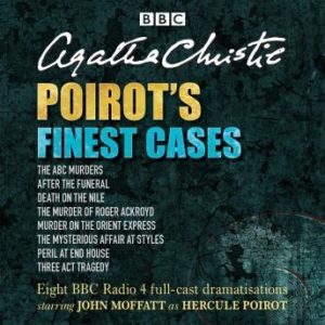 Poirot's Finest Cases: Eight full-cast BBC radio dramatisations