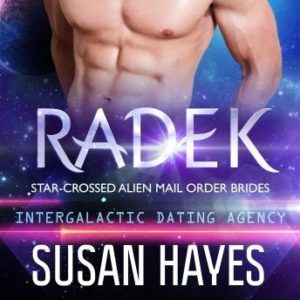 Radek: Star-Crossed Alien Mail Order Brides: Intergalactic Dating Agency