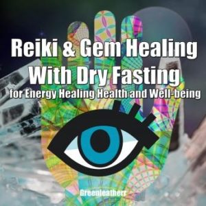 Reiki & Gem Healing With Dry Fasting for Energy Healing Health and Well-being