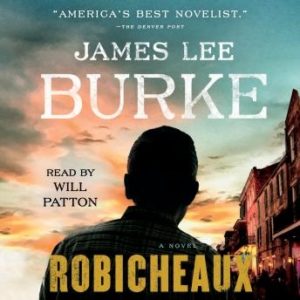 Robicheaux: A Novel