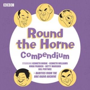 Round the Horne Compendium: Classic BBC Radio Comedy