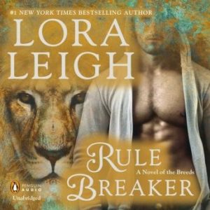 Rule Breaker: A Novel of the Breeds