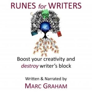 Runes for Writers: Boost Your Creativity and Destroy Writer's Block