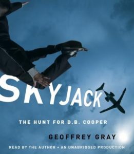 SKYJACK: The Hunt for D. B. Cooper