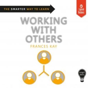 Smart Skills: Working with Others