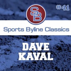 Sports Byline: Dave Kaval