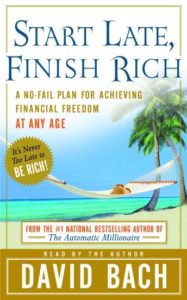Start Late, Finish Rich: A No-Fail Plan for Achieving Financial Freedom at Any Age