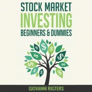 Stock Market Investing for Beginners & Dummies