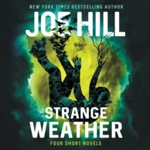 Strange Weather: Four Novellas