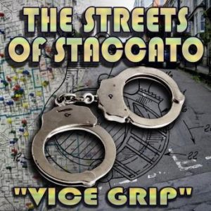 Streets of Staccato, Episode Two: "Vice Grip"