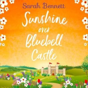 Sunshine Over Bluebell Castle