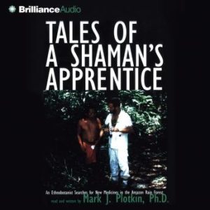 Tales of a Shaman's Apprentice